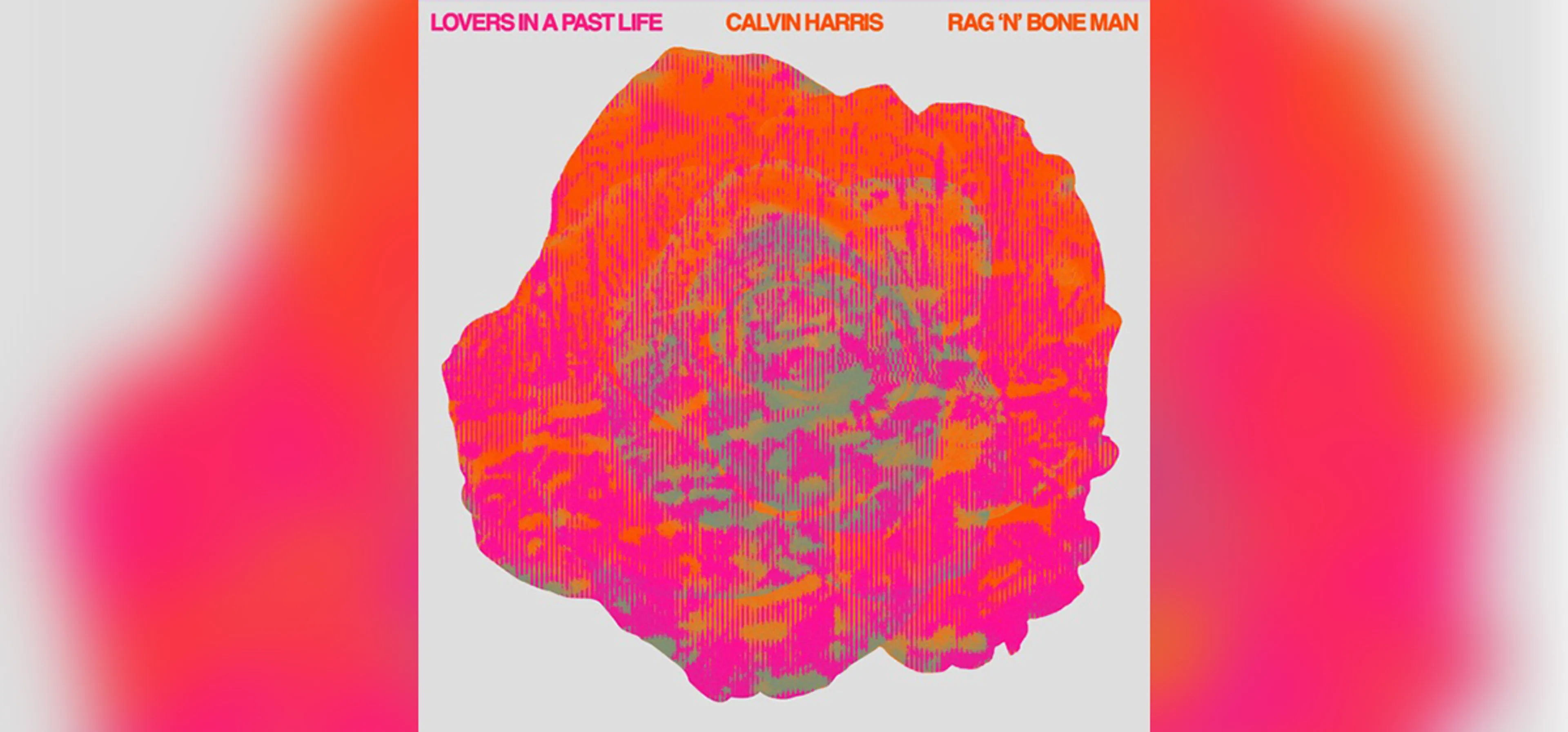 Calvin Harris & Rag'n'Bone hebben de Dance Smash gepakt met Lovers In A Past Life! ❤️
