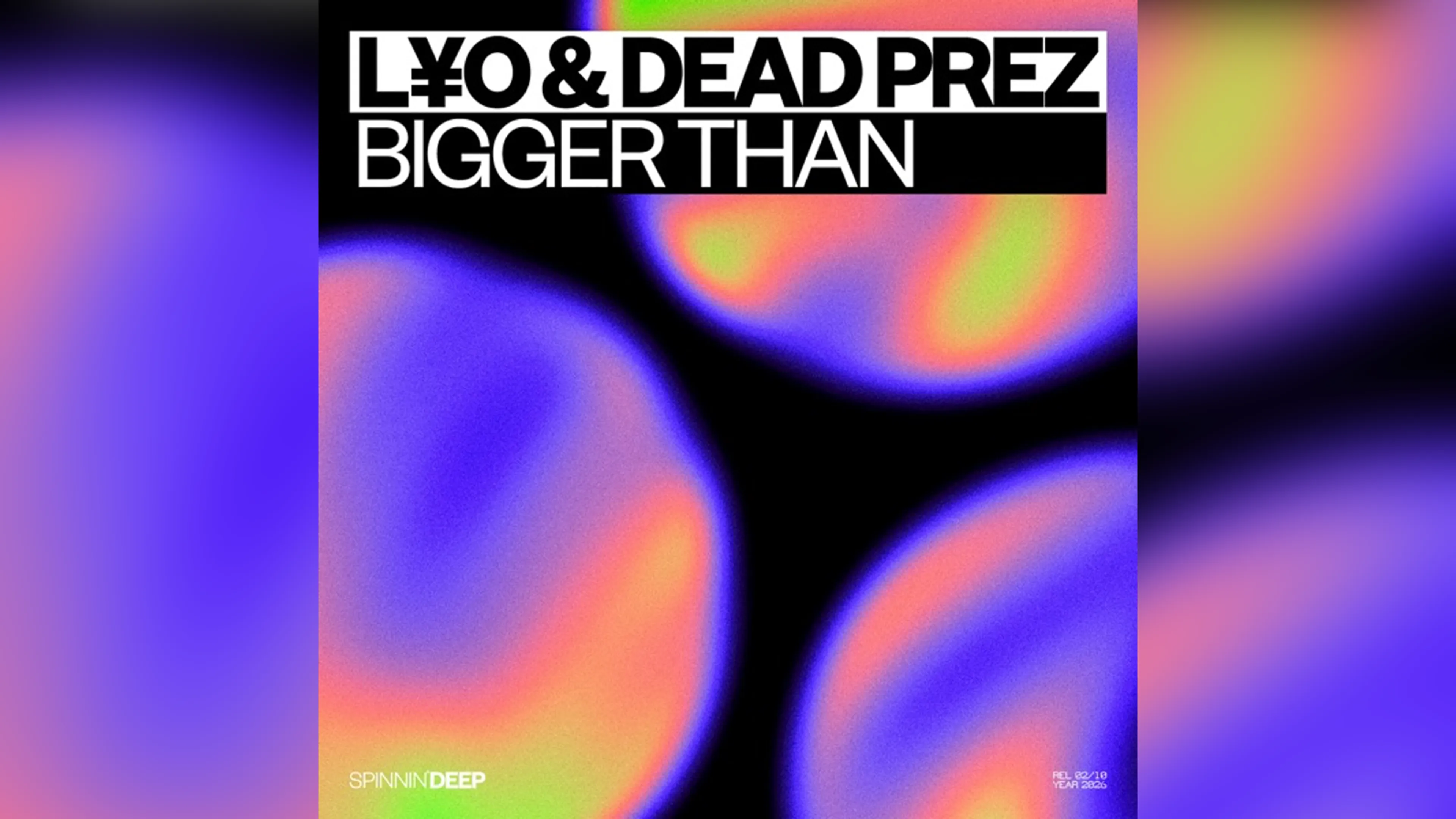 03.10.2026 - L¥O & Dead Prez - Bigger Than