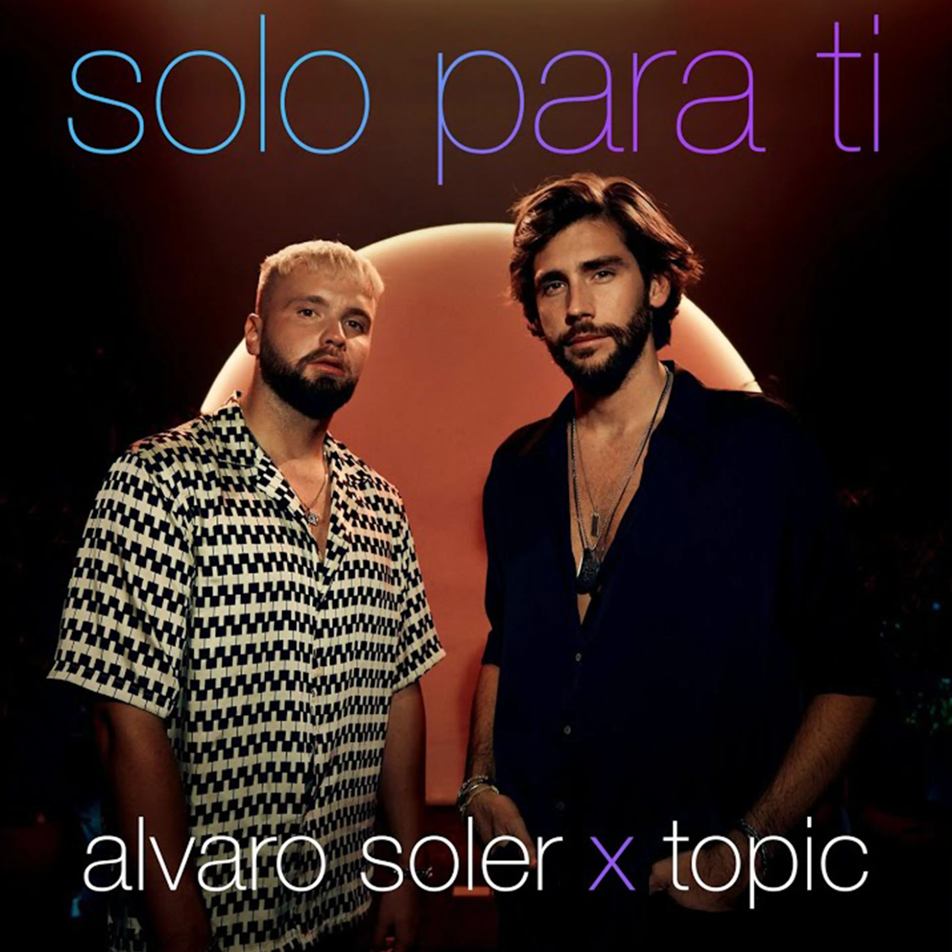 GEMAAKT: ALVARO SOLER & TOPIC - SOLO PARA TI