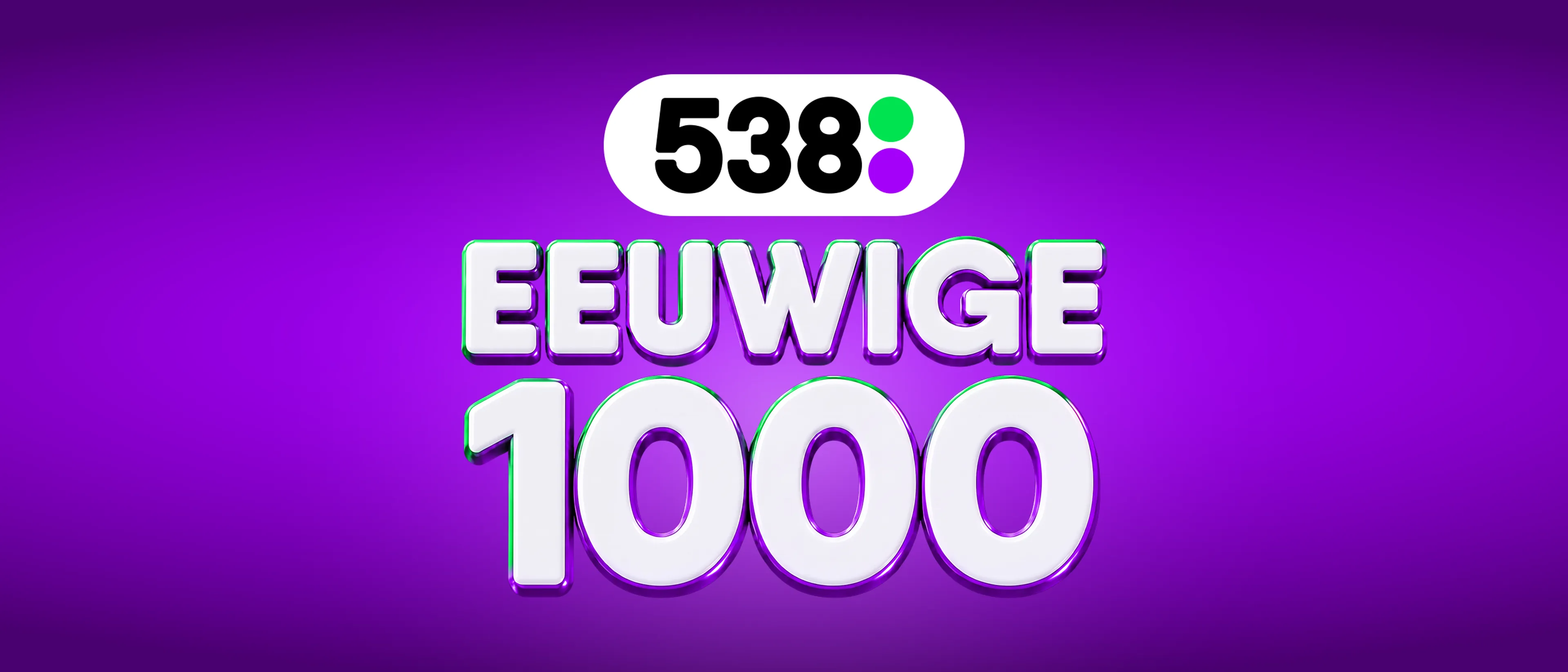 Stem nu voor de Eeuwige 1000 van Radio 538