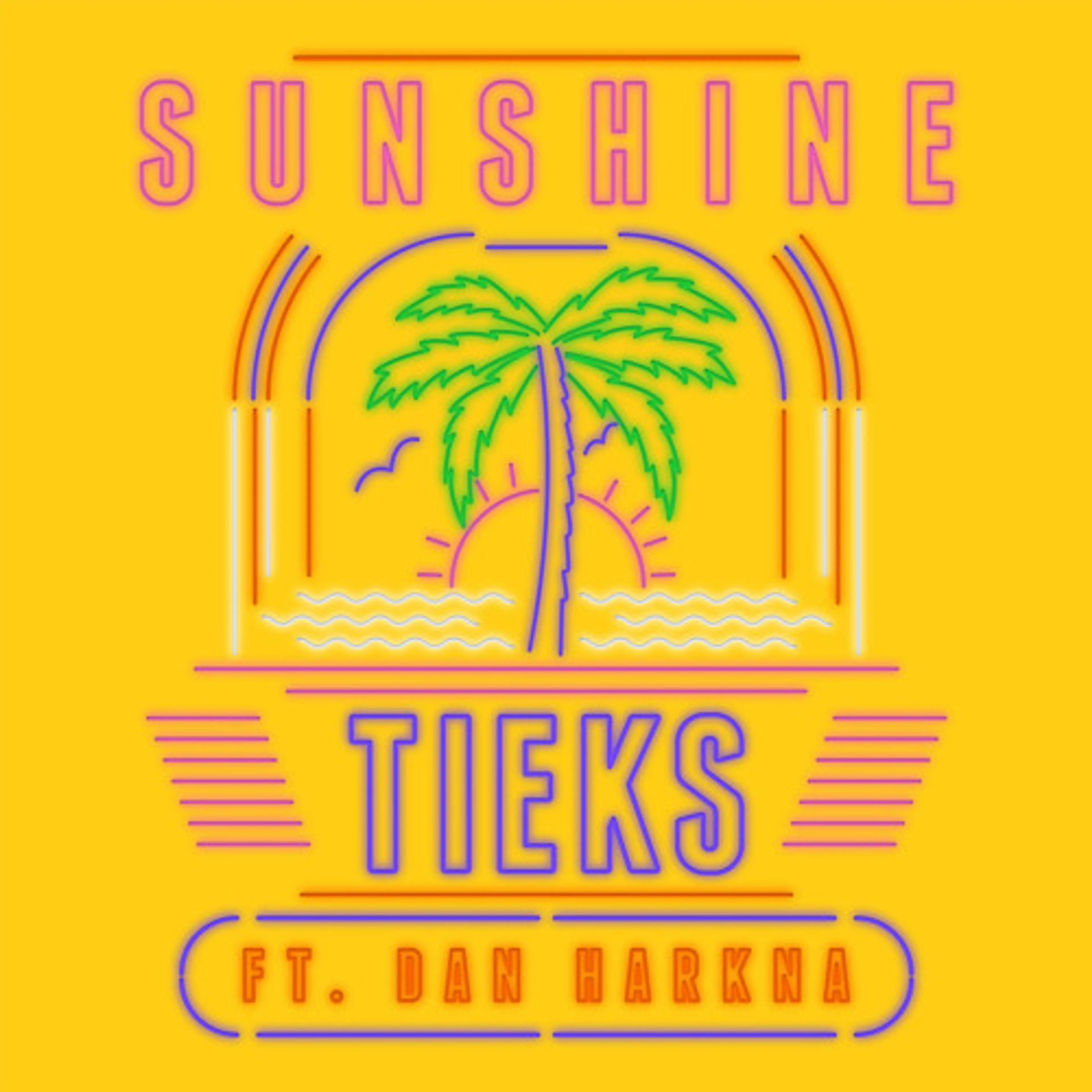 GEMAAKT: TIEKS ft. Dan Harkna - Sunshine