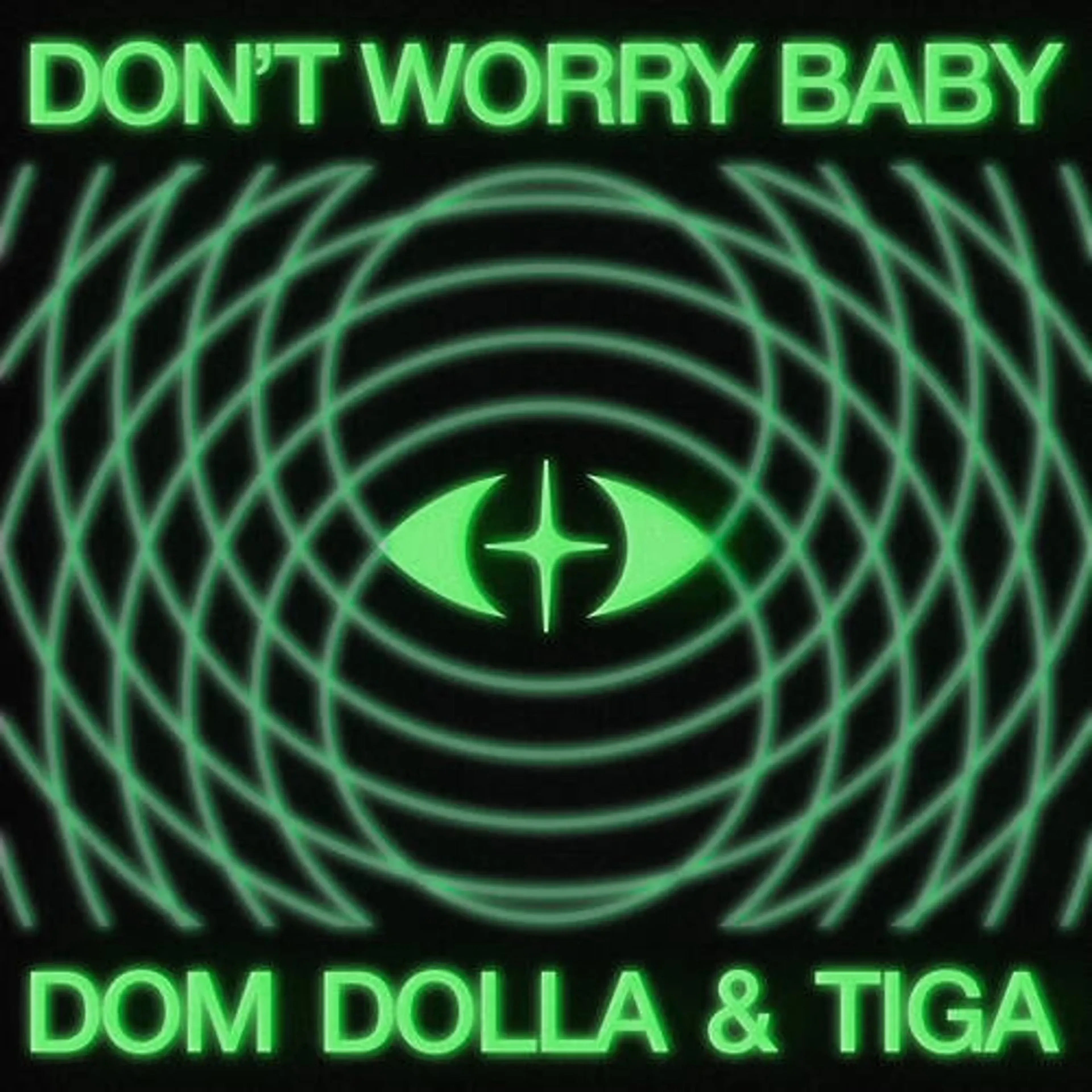 09.05.2026 - Dom Dolla & Tiga – Don’t Worry Baby