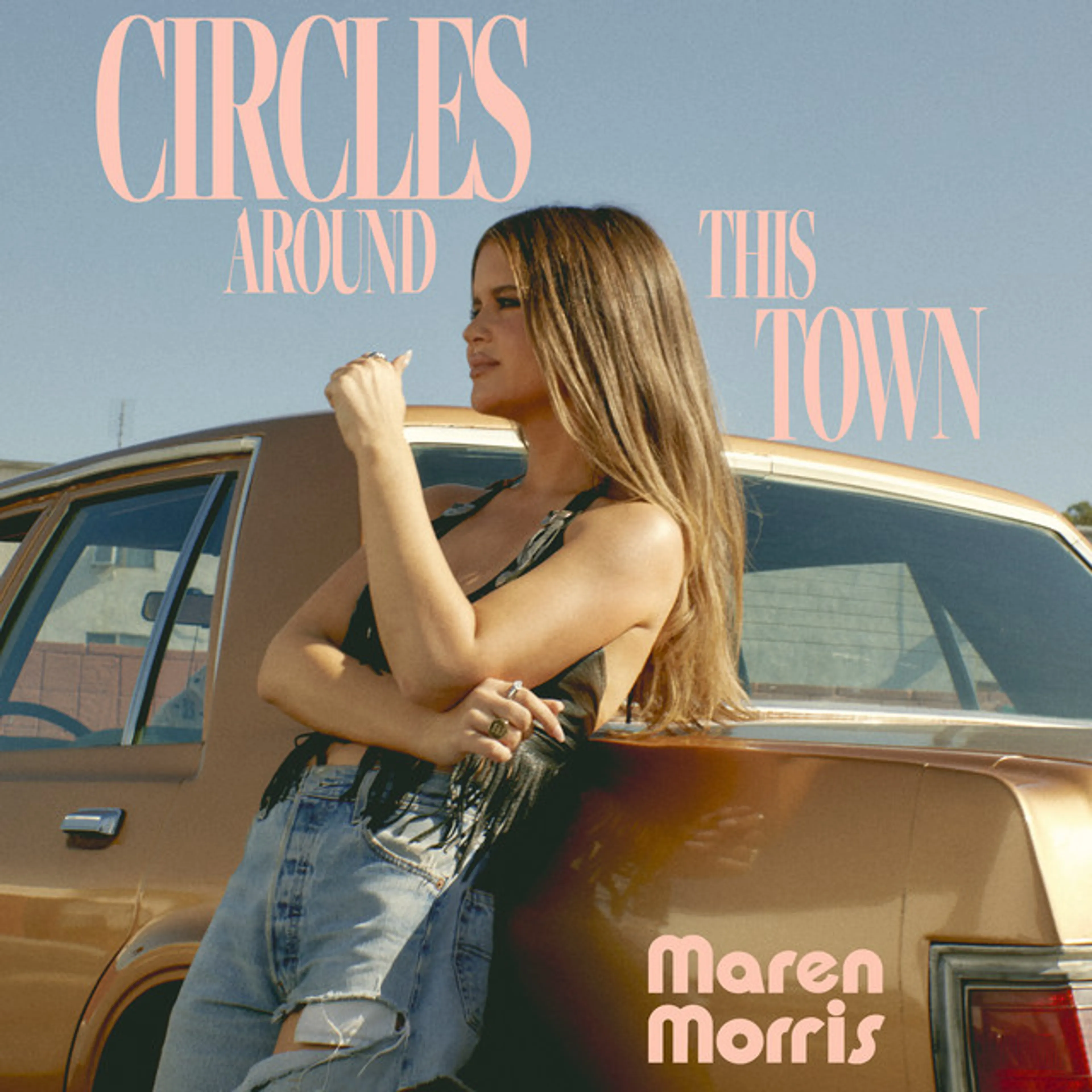 GEMAAKT: MAREN MORRIS - CIRCLES AROUND THIS TOWN