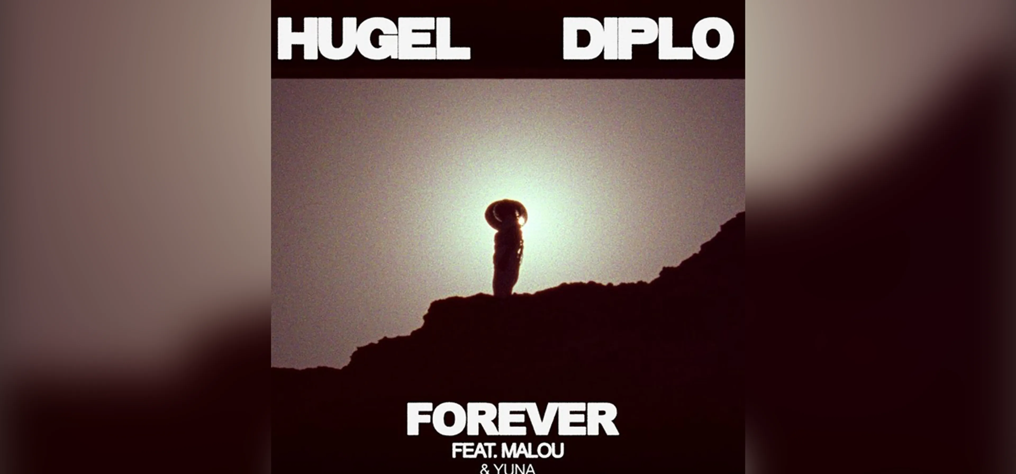 GEKRAAKT: HUGEL, Diplo, Malou & Yuna - Forever