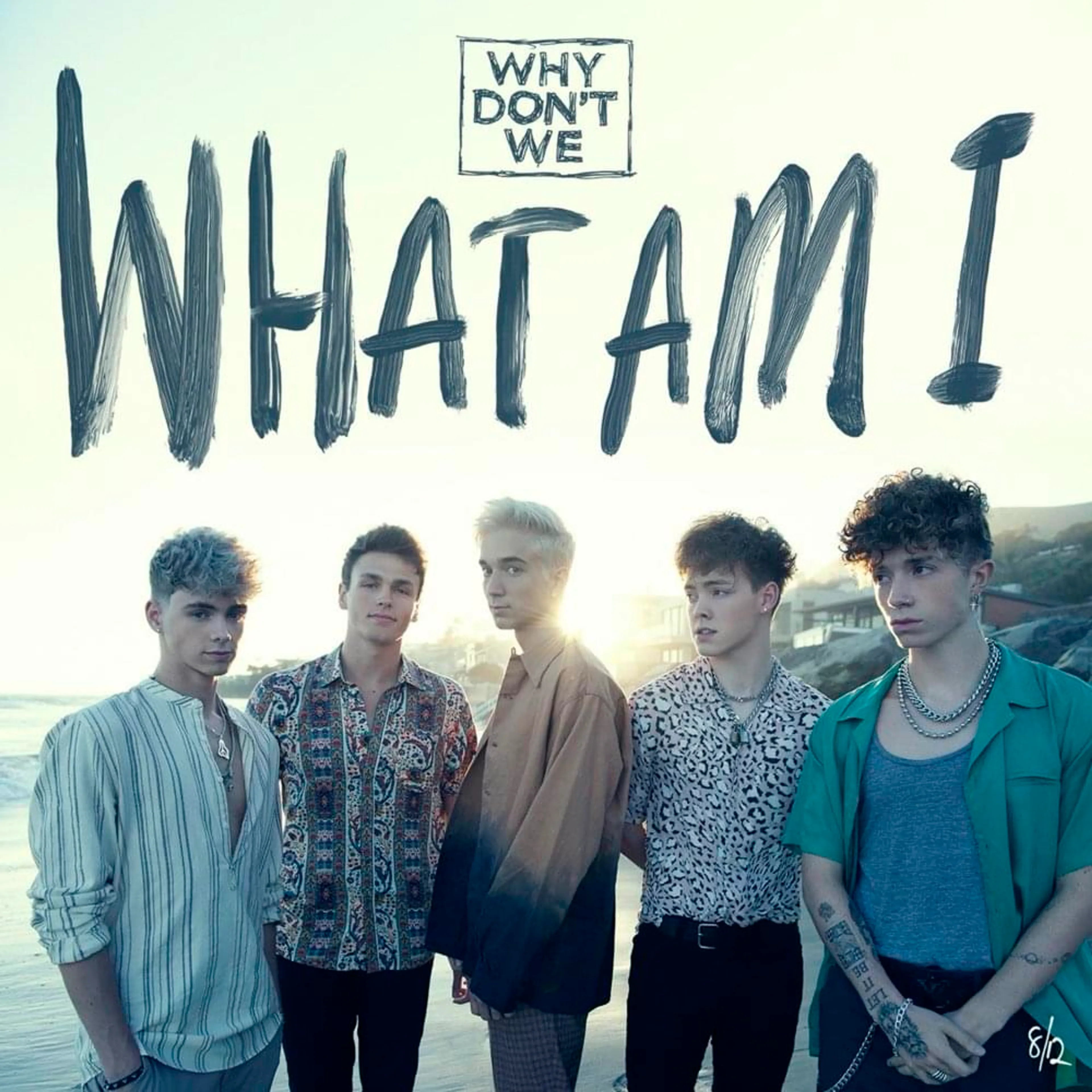 GEMAAKT: Why Don't We - What Am I