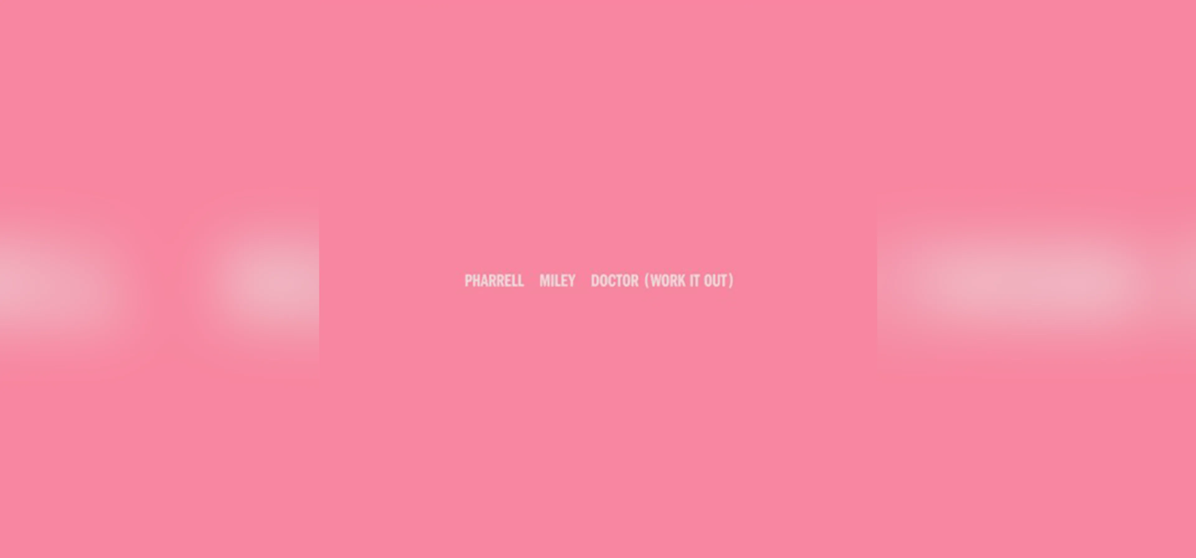 GEMAAKT: Pharrell Williams & Miley Cyrus - Doctor