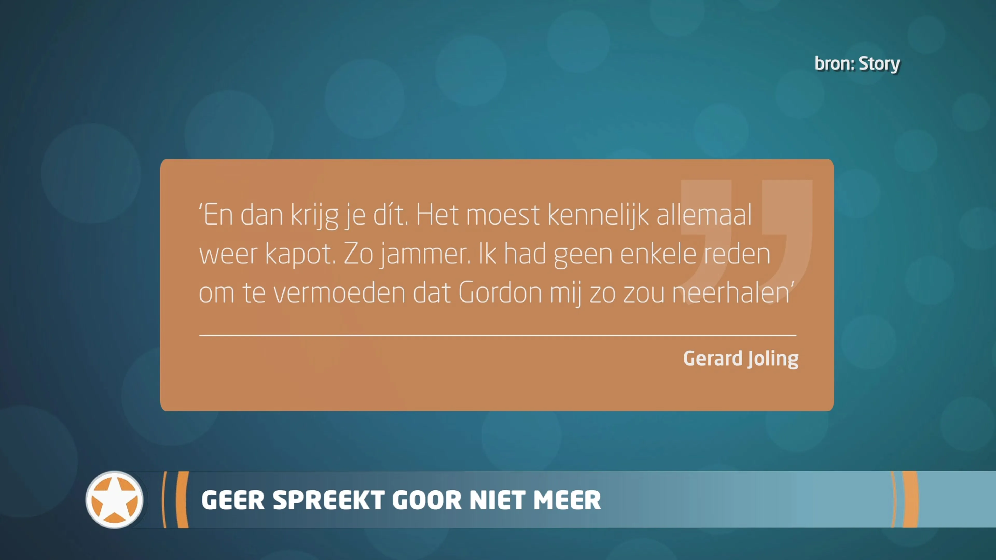Show Update: Geer spreekt Goor niet meer...