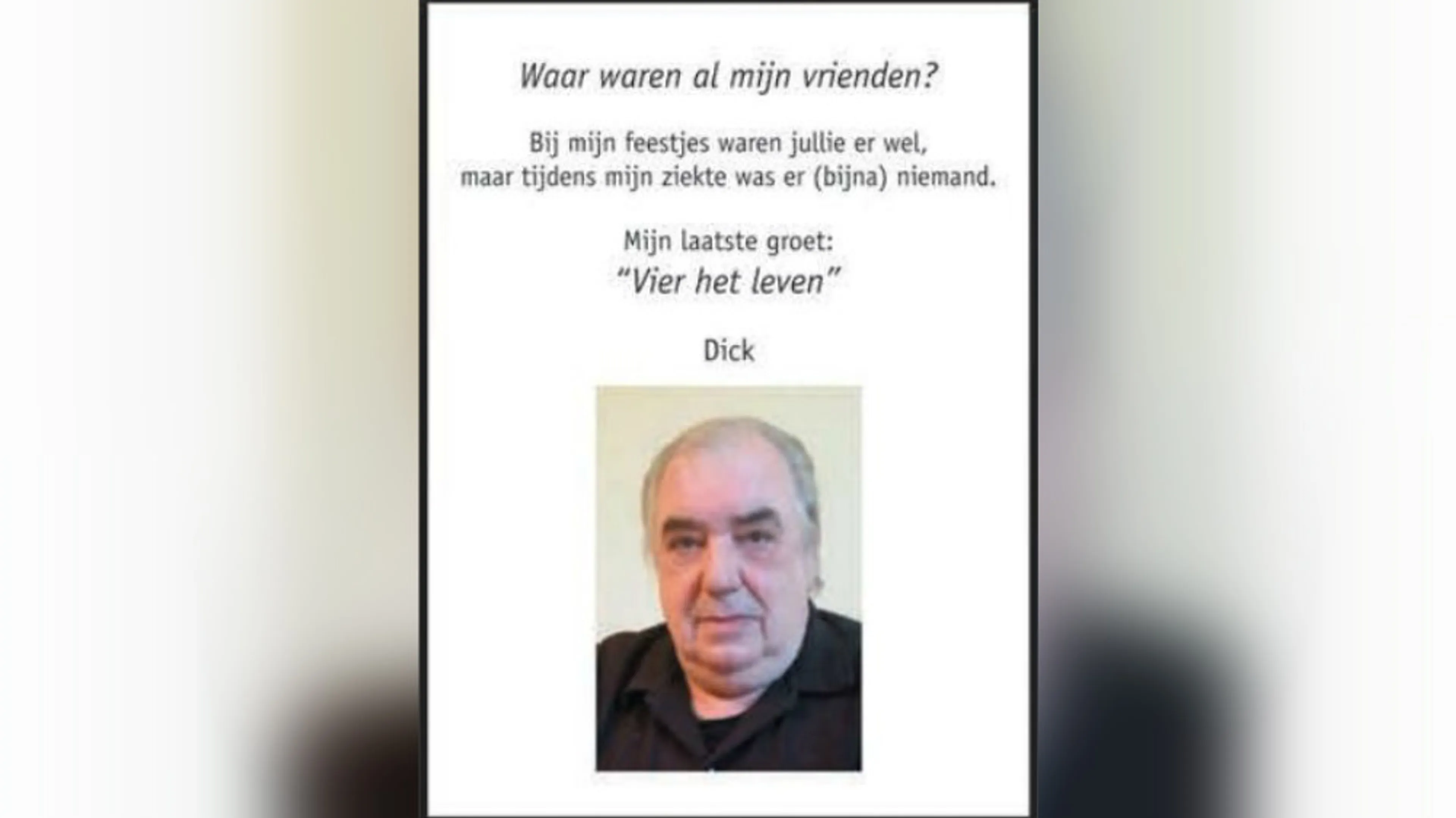 Na Dick's vernietigende rouwadvertentie reageert 'zoon Dennis': 'Nooit was het goed genoeg voor hem'