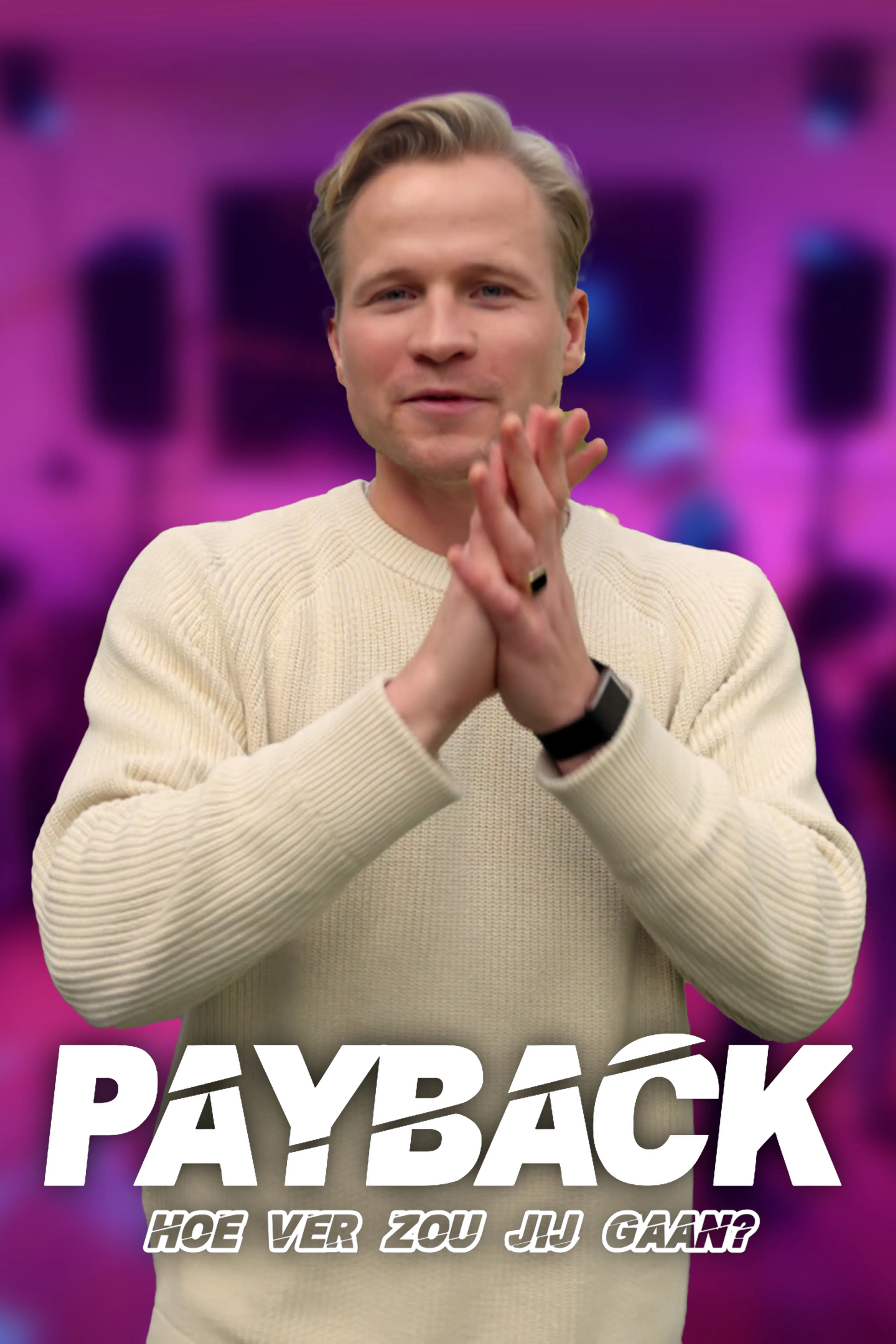 Payback: Hoe ver zou jij gaan?