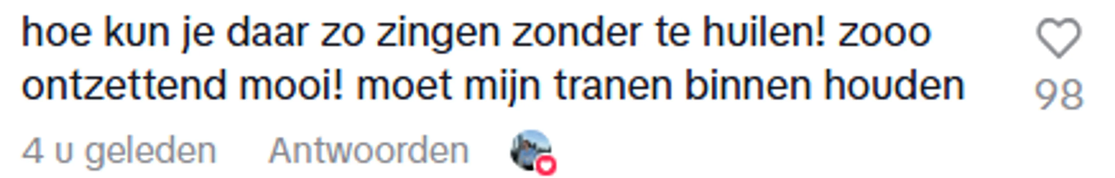 "Zo ontzettend mooi! Moet mijn tranen binnen houden"